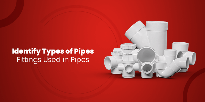 Types of Pipes Fittings Used in Piping
