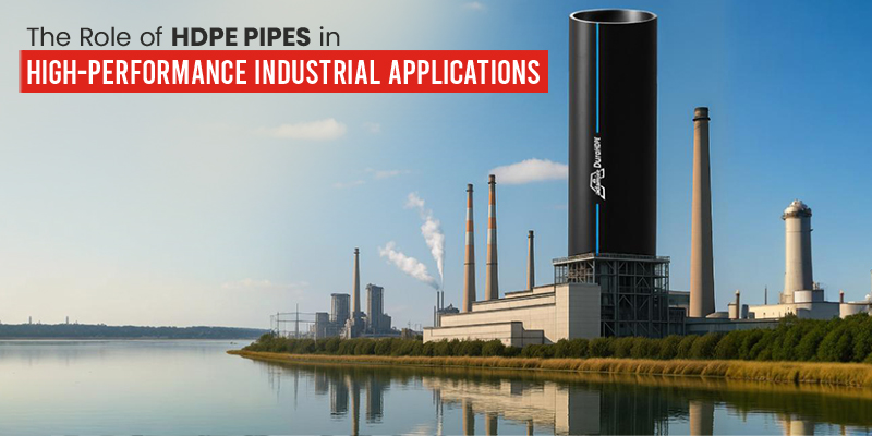 The Role of HDPE Pipes in High-Performance Industrial Applications